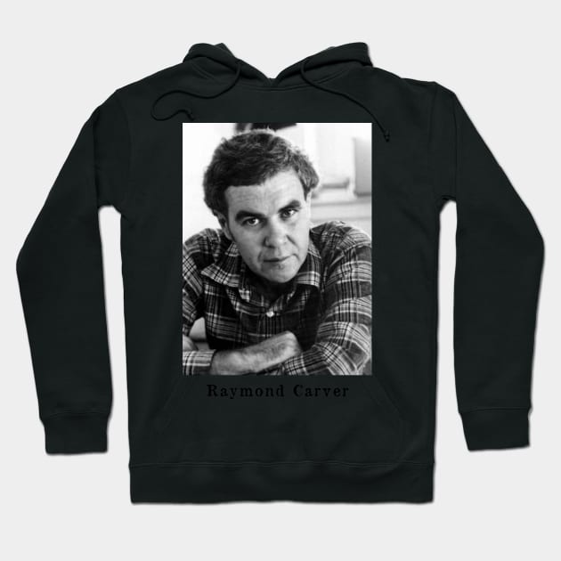 Raymond Carver Portrait - Design Hoodie by WrittersQuotes